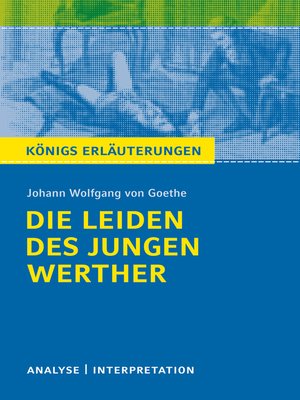 cover image of Die Leiden des jungen Werther von Johann Wolfgang von Goethe. Königs Erläuterungen.